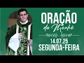 Download Lagu ORAÇÃO DA MANHÃ | 14/07/2025 |  @PadreManzottiOficial