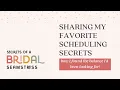 I m Sharing my Favorite Scheduling Secrets