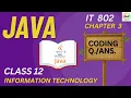 Java CODING Question Ans Information Technology IT Code 802 Class 12 Unit 3 CBSE Board Exam