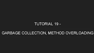Java Programming Tutorial 19 - Garbage Collection Method and Constructor Overloading in English