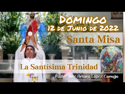 Download MP3 ✅ MISA DE HOY domingo 12 de Junio 2022 - Padre Arturo Cornejo