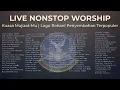 Penyembahan Nonstop | Kuasa Mujizat-MU - Live Worship