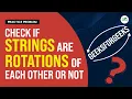 Check if strings are rotation of each other or not School Practice Problem GeeksforGeeks School