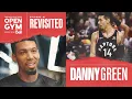 Lagu Danny Green Reflects on His Raptors Legacy | Open Gym Revisited