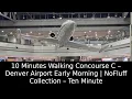 10 Minutes Walking Concourse C - Denver Airport Early Morning NoFluff Collection