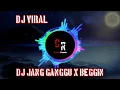 DJ JANG GANGGU X BEGGIN FULL BASS VIRAL TIKTOK