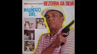 1985 Bezerra da Silva - O Malandro Era Forte (Pinga / Netinho do Arrastão)
