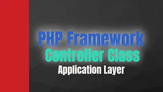 PHP C Framework Controller Class Tutorial PHP Server-Side Learn PHP