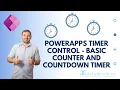PowerApps Timer Control - Basic Counter and Countdown Timer