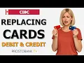 How to Replace a Damaged Card CIBC Debit Credit Card Guide Canada