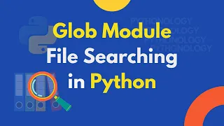 Glob Module File Searching in Python