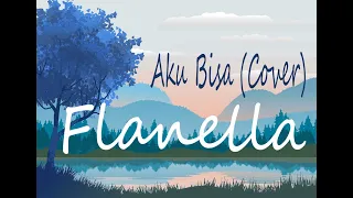 Download Flanella - Aku bisa (Cover by Alda Abdilah) MP3