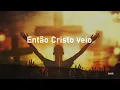 Tradução | Then Christ Came - MercyMe & Phil Wickham