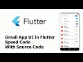 Gmail App UI in Flutter - Speed Code