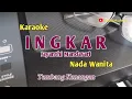 Download Lagu Ingkar//Jayanthi Mandasari//Karaoke//Nada Wanita