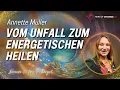 Lagu Vom Unfall zur energetischen Heilerin: Eine unglaubliche Reise! - mit Annette Müller