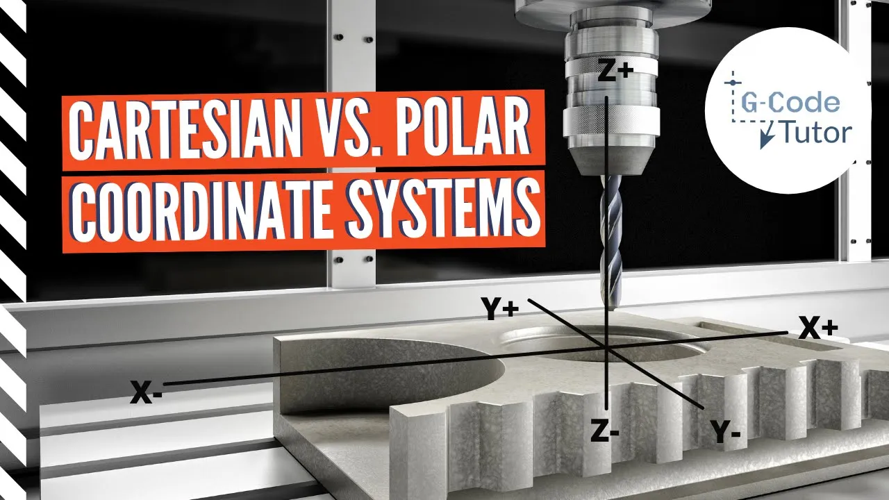 Cartesian vs. Polar Coordinate Systems | G-code Tutorial