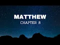 Matthew Chapter 8 - English Standard Version ESV Bible