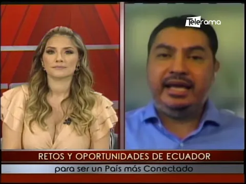 Retos y oportunidades de Ecuador para ser un país más conectado