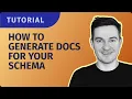 Creating docs for your schema Grap L Editor Tutorial