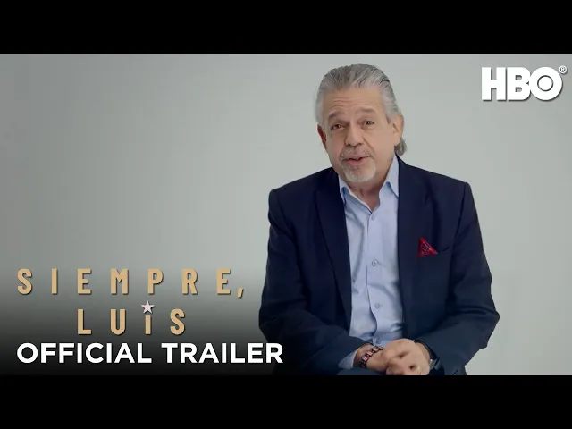 Siempre, Luis (2020): Official Trailer | HBO