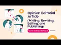Quarter 3 English 8 Week 8 Opinion Editorial Article Writing Revising Editing and Publishing