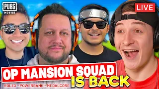 PLAYING WITH POWERBANG, MEDALCORE & ROLEX! OP MANSION SQUAD! PUBG MOBILE LIVE