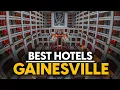 Best Hotels In Gainesville Usa - Top 5 Picks For Any Budget