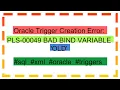Oracle Trigger Creation Error PLS-00049 BAD BIND VARIABLE OLD