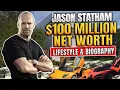 Jason Statham 100 Million Net Worth Lifestyle Biography 2023