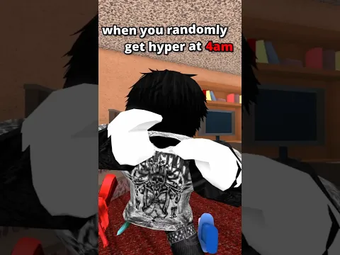 Me at 4AM for NO REASON...💀 #roblox  #robloxfyp #relatable