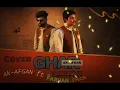 Ghar (Ak-AFGAN FT FARHAN KHAN) COVER proud by Farhan Khan X DEetox ￼