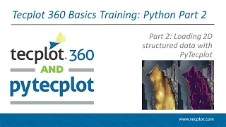 Tecplot 360 Basics Training PyTecplot - Part 2