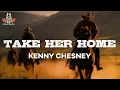Download Lagu kenny chesney - take her home (lyrics)