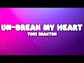 Download Lagu Toni Braxton - Un-Break My Heart  (Lyrics)