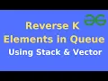 Reverse K Elements in Queue C Solution GeeksForGeeks