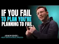 If You Fail to Plan You re Planning to Fail Best Motivational Speech By Simon Sinek