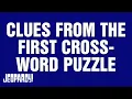 Clues From The First Crossword Puzzle Category JEOPARDY