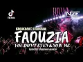 Download Lagu FAOUZIA - YOU DON'T EVEN KNOW ME [ BREAKBEAT REMIX ] FULL BASS BARAT 2025