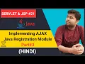 Regisration Module Part Implementing AJAX in Java Based Registration System Servlet JSP
