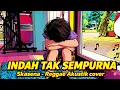 Lagu INDAH TAK SEMPURNA – STAND HERE ALONE (VERSION REGGAE AKUSTIK )