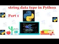 Python 028 String Datatype in Python Part 1 Hindi Priya Ranjan code academy