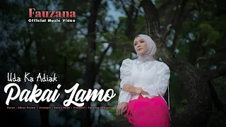 fauzana uda ka adiak pakai lamo official music video 
