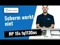 Lagu Scherm doet het niet op HP 15s fq1130ns? 💻 Scherm vervangen