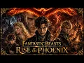 Fantastic Beasts Rise of the Phoenix - Useless Playboy Unleashes Divine Flame