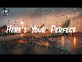 Download Lagu Here's Your Perfect - Jamie Miller | ZAYN, Clean Bandit,... (Mix)
