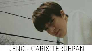 Download [ NCT Lokal ] Jeno - Garis Terdepan #NCT MP3