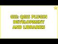 GIS QGIS plugin development and libraries