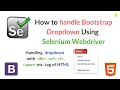 How to Handle Bootstrap Dropdown in Selenium WebDriver