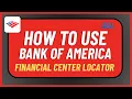 How to Use Bank of America Financial Center Locator